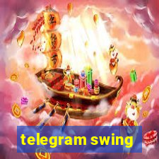 telegram swing